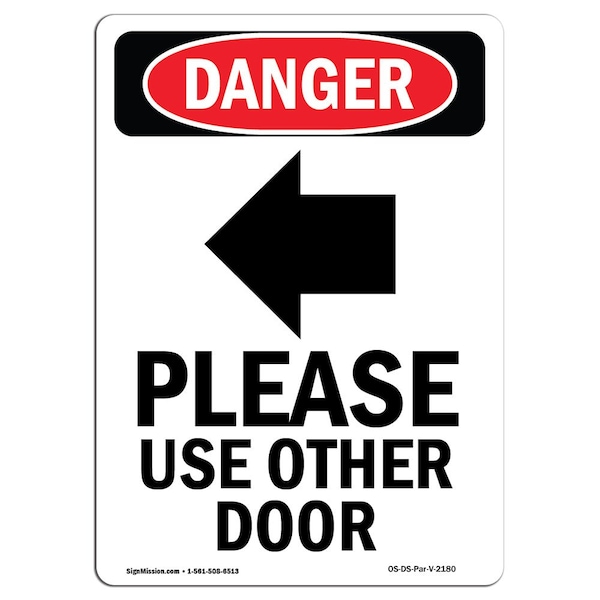 Signmission OSHA Danger Sign, 10" Height, Rigid Plastic, Portrait Please Use Or Door, Portrait, V-2180 OS-DS-P-710-V-2180 - main